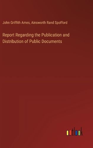 Cover image for Report Regarding the Publication and Distribution of Public Documents