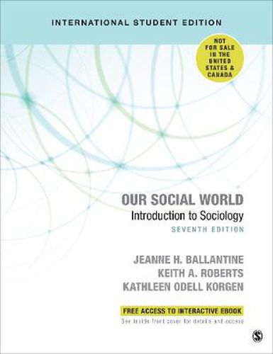 Cover image for Our Social World - International Student Edition: Introduction to Sociology