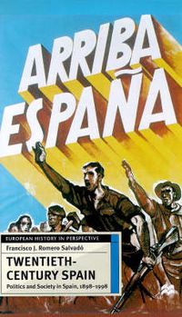 Cover image for Twentieth-Century Spain: Politics and Society, 1898-1998