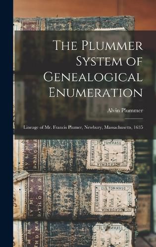 The Plummer System of Genealogical Enumeration