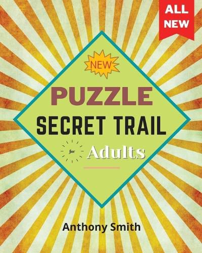 NEW! Secret Trail Puzzle For Adults: Fun and Challenging Activity Book For Adults