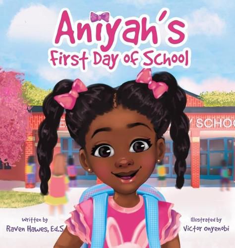 Cover image for Aniyah's First Day of School