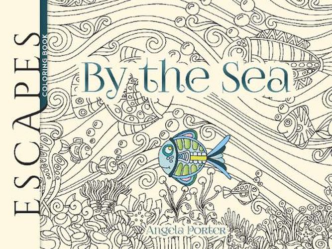 Cover image for ESCAPES By the Sea