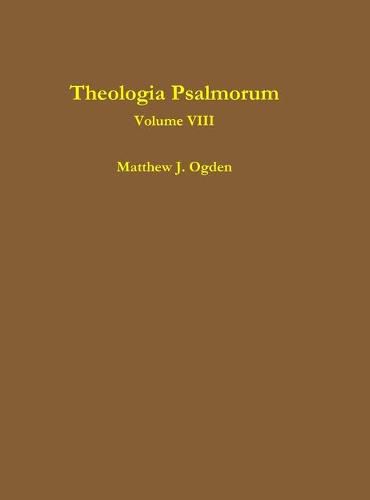 Cover image for Theologia Psalmorum (Volume VIII)