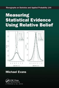 Cover image for Measuring Statistical Evidence Using Relative Belief