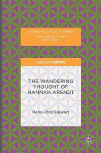 Cover image for The Wandering Thought of Hannah Arendt