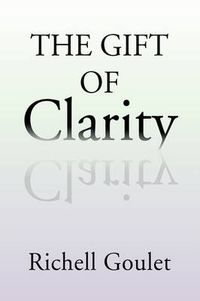 Cover image for The Gift of Clarity