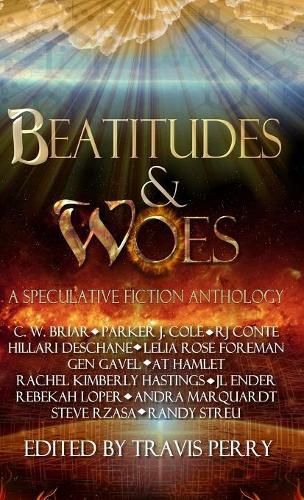 Cover image for Beatitudes and Woes: A Speculative Fiction Anthology