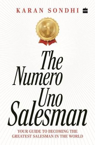 Cover image for The Numero Uno Salesman:: Your Guide to Becoming the Greatest Salesman in the World