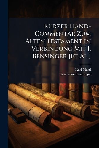 Cover image for Kurzer Hand-Commentar Zum Alten Testament in Verbindung Mit I. Bensinger [Et Al.]