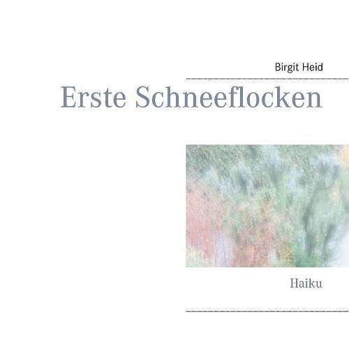 Cover image for Erste Schneeflocken: Haiku