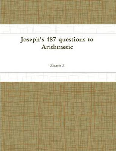 Cover image for Joseph's 487 Questions to Arithmetic