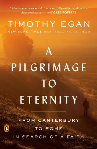 Cover image for A Pilgrimage to Eternity: From Canterbury to Rome in Search of a Faith