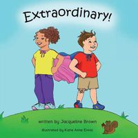 Cover image for Extraordinary: A children's picture book about God's Extraordinary love for each of us.