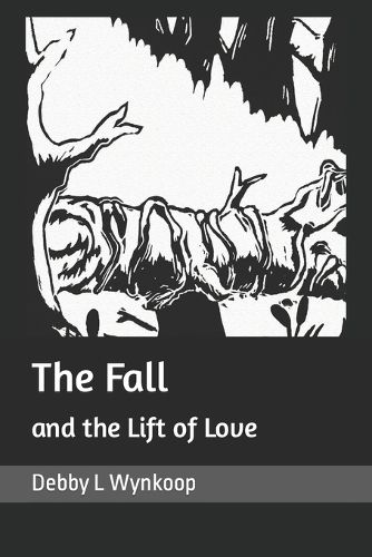 Cover image for The Fall and the Lift of Love
