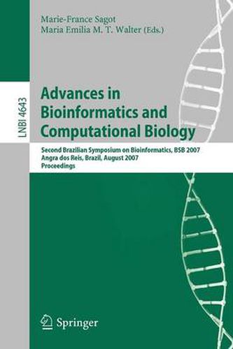 Advances in Bioinformatics and Computational Biology: Second Brazilian Symposium on Bioinformatics, BSB 2007, Angra dos Reis, Brazil, August 29-31, 2007, Proceedings