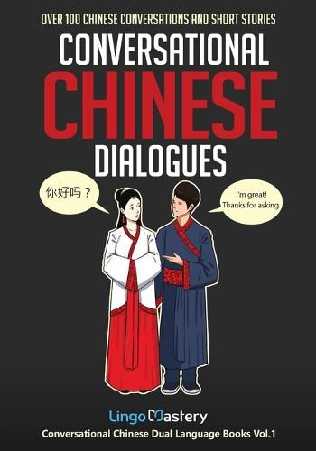 Cover image for Conversational Chinese Dialogues: Over 100 Chinese Conversations and Short Stories