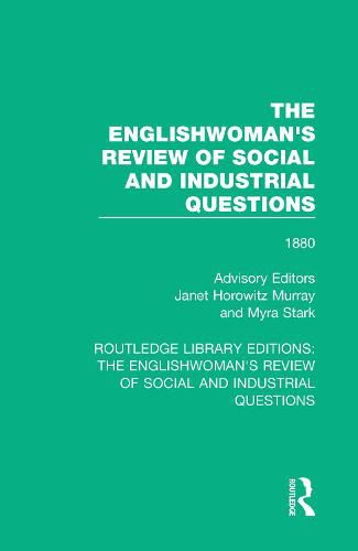 Cover image for The Englishwoman's Review of Social and Industrial Questions: 1880