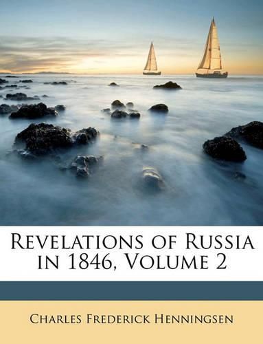 Cover image for Revelations of Russia in 1846, Volume 2