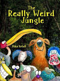 Cover image for The Really Weird Jungle