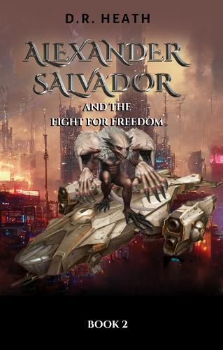 Cover image for Alexander Salvador and the Fight for Freedom