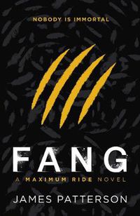 Cover image for Fang: A Maximum Ride Novel: (Maximum Ride 6)