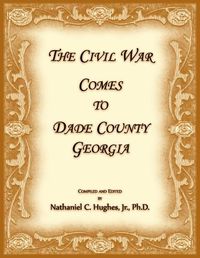 Cover image for The Civil War Comes to Dade County, Georgia