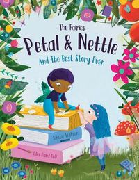 Cover image for The Fairies - Petal & Nettle and The Best Story Ever