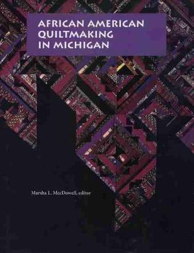 Cover image for African American Quiltmaking in Michigan