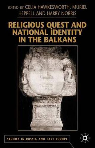 Cover image for Religious Quest and National Identity in the Balkans