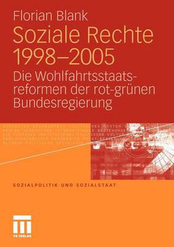 Cover image for Soziale Rechte 1998-2005: Die Wohlfahrtsstaatsreformen der rot-grunen Bundesregierung