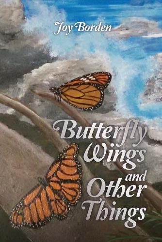 Cover image for Butterfly Wings and Other Things