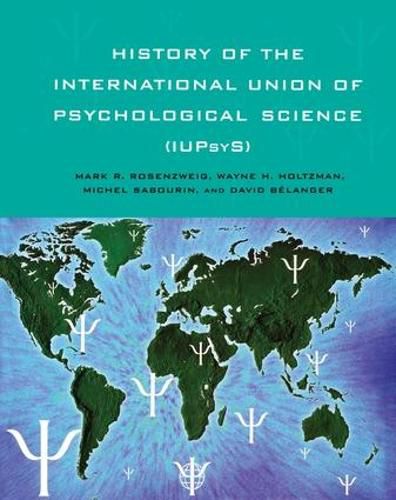 Cover image for History of the International Union of Psychological Science (IUPsyS)