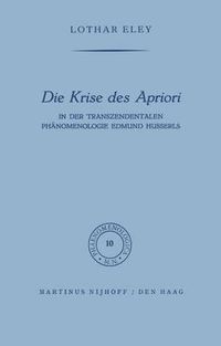 Cover image for Die Krise des Apriori: In der Transzendentalen Phanomenologie Edmund Husserls