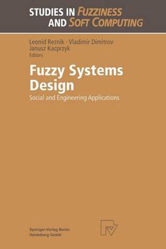 Cover image for Fuzzy Systems Design: Social and Engineering Applications