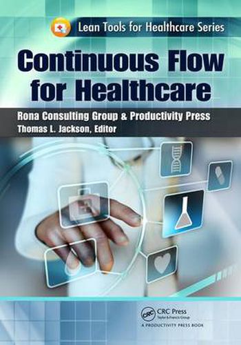 Continuous Flow for Healthcare