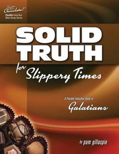 Cover image for Sweeter Than Chocolate - Galatians: Solid Truth for Slippery Times