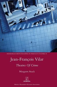 Cover image for Jean-Francois Vilar: Theatres Of Crime