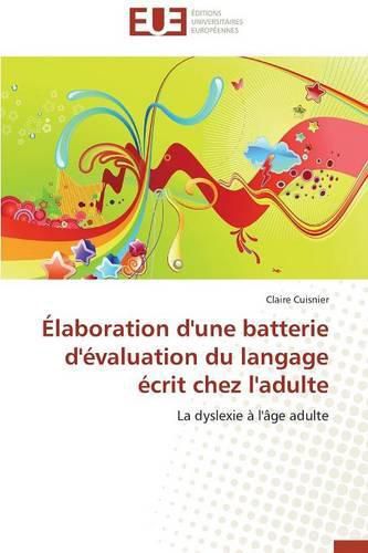 Cover image for  laboration d'Une Batterie d' valuation Du Langage  crit Chez l'Adulte