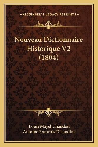 Nouveau Dictionnaire Historique V2 (1804)