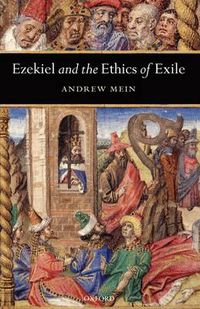 Cover image for Ezekiel and the Ethics of Exile