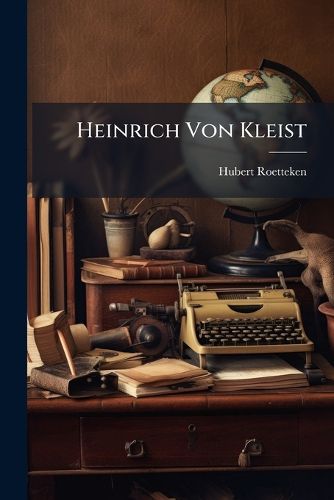 Cover image for Heinrich Von Kleist