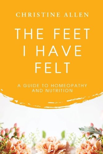 Cover image for The Feet I Have Felt