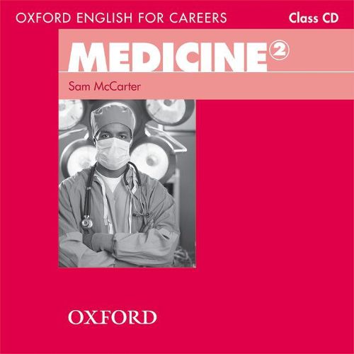 Cover image for Oxford English for Careers: Medicine 2: Class Audio CD