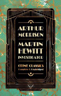 Cover image for Martin Hewitt, Investigator