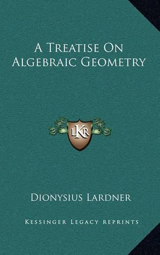 A Treatise on Algebraic Geometry