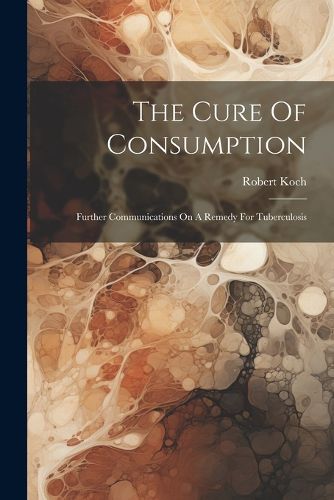 Cover image for The Cure Of Consumption