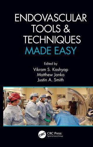 Cover image for Endovascular Tools and Techniques Made Easy