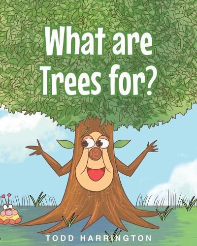 Cover image for What are Trees for?