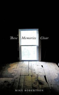 Cover image for These Memories Clear